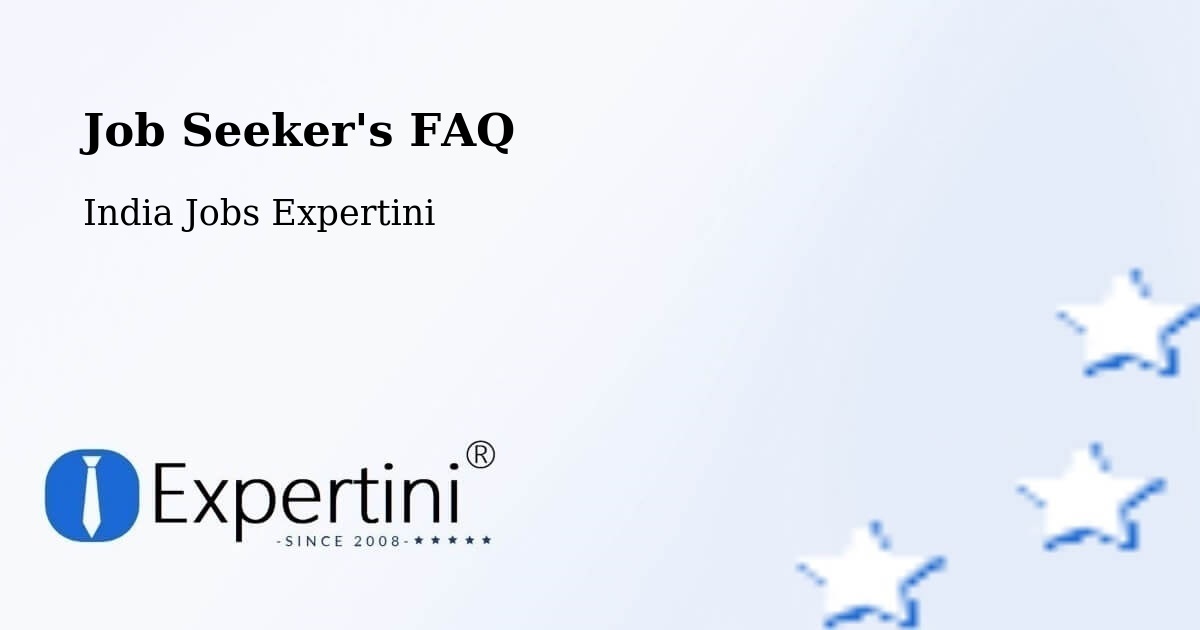 Job Seeker FAQ – Kakinada - India Jobs Expertini